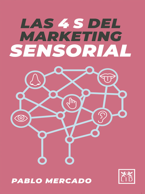Title details for Las 4 S del Marketing Sensorial by Pablo Mercado - Available